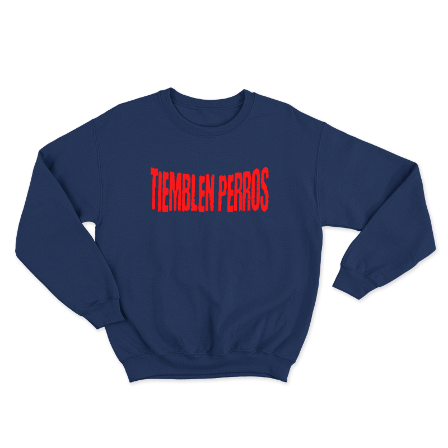 Tremble Dogs Sweatshirt.