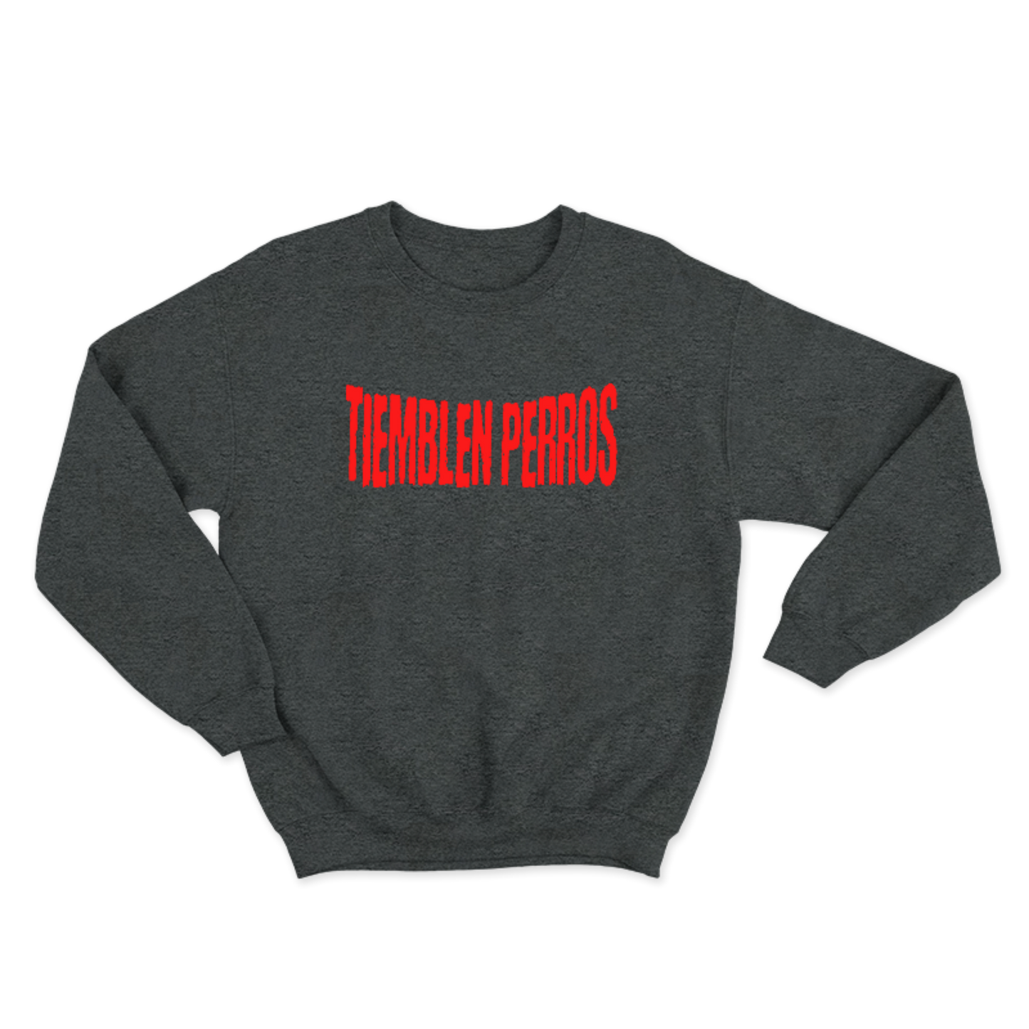 Tremble Dogs Sweatshirt.