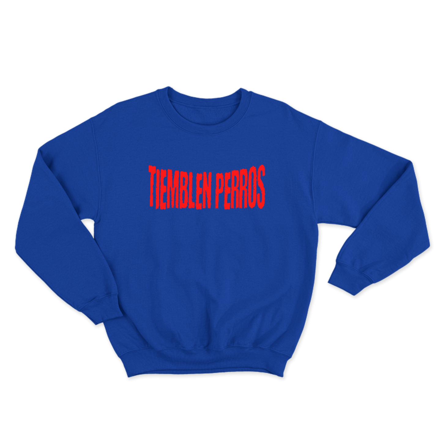 Tremble Dogs Sweatshirt.