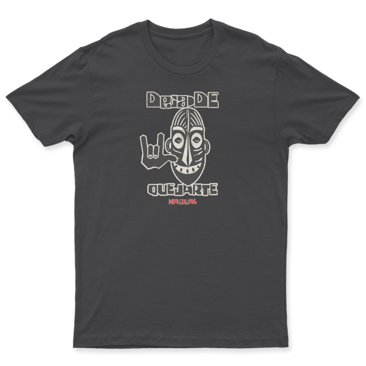 Playera Deja de Quejarte Nagual