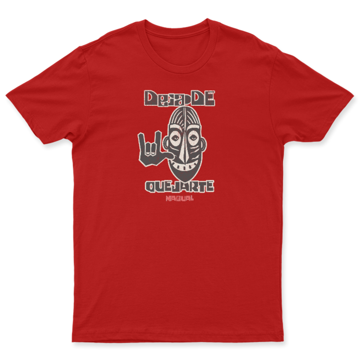 Playera Deja de Quejarte Nagual