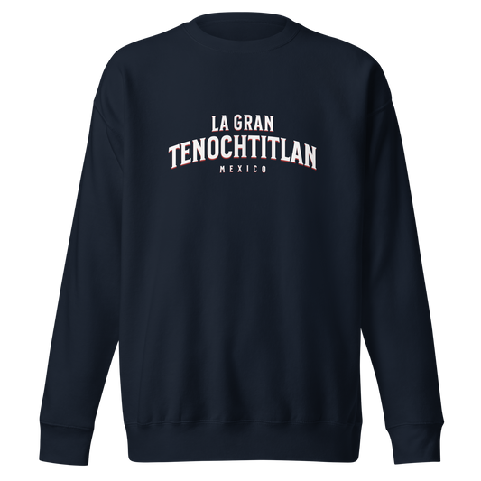 Sudadera Algodón Premium La Gran Tenochtitlan